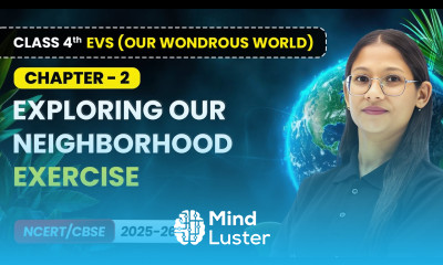 Exploring Our Neighborhood Exercise Class 4th EVS Our Wondrous World Ch 2 CBSE 2025 26