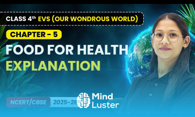 Food for Health Explanation Class 4th EVS Our Wondrous World Chapter 5 CBSE 2025 26