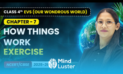 How Things Work Exercise Class 4th EVS Our Wondrous World Chapter 7 CBSE 2025 26