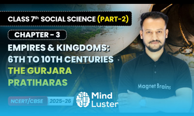 The Gurjara Pratiharas Empires Kingdoms 6th to 10th Centuries Class 7 Social Science Part 2