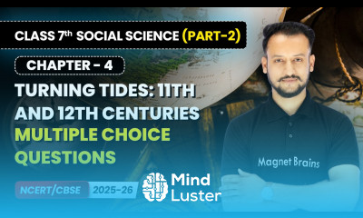 Turning Tides 11th 12th Centuries Multiple Choice Questions Class 7 Social Science Part 2