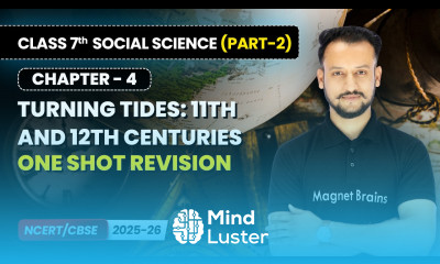 Turning Tides 11th and 12th Centuries One Shot Revision Class 7th Social Science Part 2 Ch 4