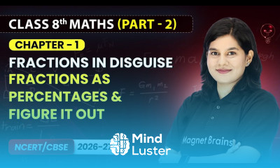 Fractions as Percentages Figure it Out Fractions in Disguise Class 8th Maths Part 2 Ch 1
