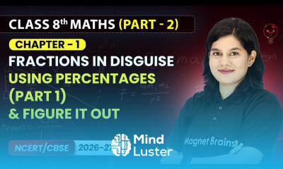 Using Percentages Part 1 Figure it Out Fractions in Disguise Class 8th Maths Part 2 Ch 1