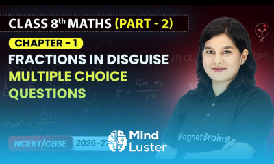 Fractions in Disguise Multiple Choice Questions Class 8th Maths Part 2 Ch 1 CBSE 2026 27