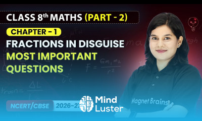 Fractions in Disguise Most Important Questions Class 8th Maths Part 2 Ch 1 CBSE 2026 27