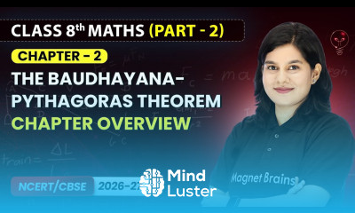 The Baudhayana Pythagoras Theorem Chapter Overview Class 8th Maths Part 2 Chapter 2 CBSE