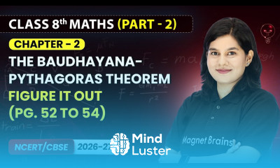Figure it Out Pg 52 to 54 The Baudhayana Pythagoras Theorem Class 8th Maths Part 2 Ch 2