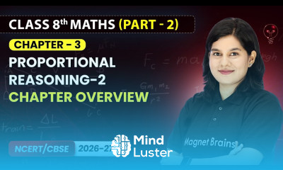 Proportional Reasoning 2 Chapter Overview Class 8th Maths Part 2 Chapter 3 CBSE 2026 27