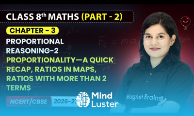 Proportionality — Proportional Reasoning 2 Class 8th Maths Part 2 Chapter 3 CBSE 2026 27
