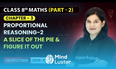 A Slice of the Pie Figure it Out Proportional Reasoning 2 Class 8th Maths Part 2 Ch 3 CBSE