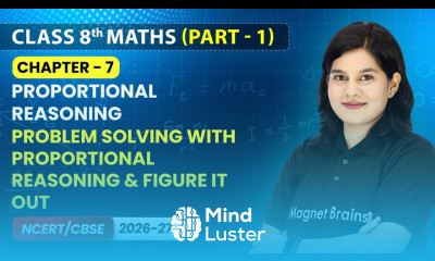 Problem Solving with Proportional Reasoning Figure it Out Class 8 Maths Part 1 Ch 7 CBSE