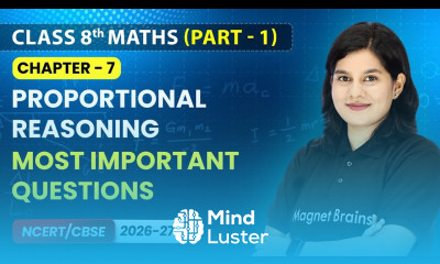 Proportional Reasoning Most Important Questions I Class 8th Maths Part 1 Ch 7 CBSE 2026 27