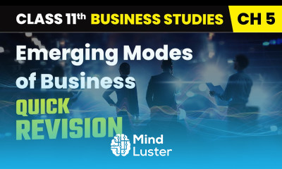 Emerging Modes of Business Quick Revision Class 11 Business Studies Chapter 5 CBSE 2025 26