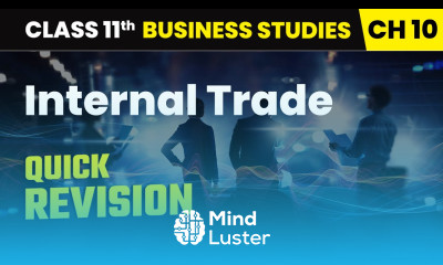 Internal Trade Quick Revision Class 11 Business Studies Chapter 10 CBSE 2025 26