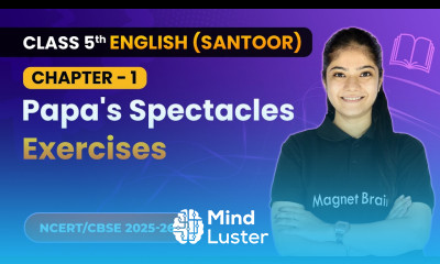 Papa s Spectacles Exercises Class 5th Chapter 1 English Santoor CBSE 2025 26