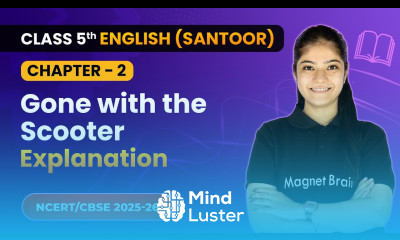 Gone with the Scooter Explanation Class 5th Chapter 2 English Santoor CBSE 2025 26