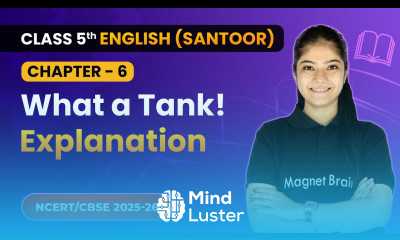 What a Tank Explanation Class 5th Chapter 6 English Santoor CBSE 2025 26