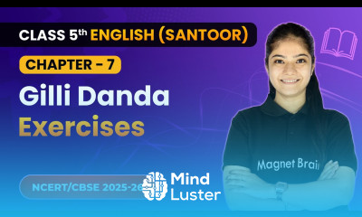 Gilli Danda Exercises Class 5th Chapter 7 English Santoor CBSE 2025 26