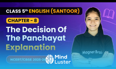 The Decision of the Panchayat Explanation Class 5th Chapter 8 English Santoor CBSE 2025