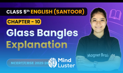 Glass Bangles Explanation Class 5th Chapter 10 English Santoor CBSE 2025 26