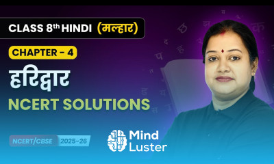 Haridwar हरिद्वार NCERT Solutions Class 8 Chapter 4 Hindi Malhar Book CBSE 2025 26