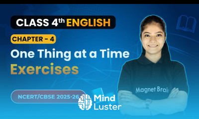 One Thing at a Time Exercises Chapter 4 Class 4th English Santoor CBSE 2025 26