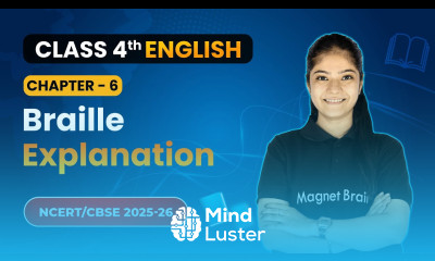 Braille Explanation Chapter 6 Class 4th English Santoor CBSE 2025 26