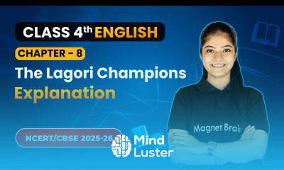 The Lagori Champions Explanation Chapter 8 Class 4th English Santoor CBSE 2025 26