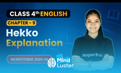 Hekko Explanation Chapter 9 Class 4th English Santoor CBSE 2025 26