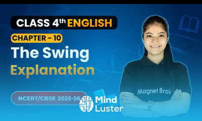 The Swing Explanation Chapter 10 Class 4th English Santoor CBSE 2025 26