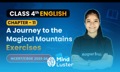 A Journey to the Magical Mountains Exercises Ch 11 Class 4th English Santoor CBSE 2025 26