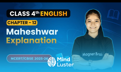 Maheshwar Explanation Chapter 12 Class 4th English Santoor CBSE 2025 26