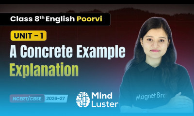 A Concrete Example Explanation Class 8th English Poorvi Unit 1 CBSE 2026 27