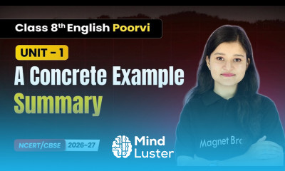 A Concrete Example Summary Class 8th English Poorvi Unit 1 CBSE 2026 27