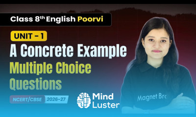 A Concrete Example Multiple Choice Questions Class 8 English Poorvi Unit 1 CBSE 2026 27