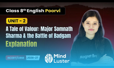 A Tale of Valour Explanation Class 8th English Poorvi Unit 2 CBSE 2026 27