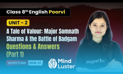 A Tale of Valour Questions Answers Part 1 Class 8th English Poorvi Unit 2 CBSE 2026 27