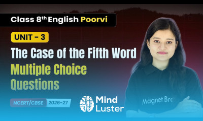 The Case of the Fifth Word Multiple Choice Questions Class 8th English Poorvi Unit 3 CBSE