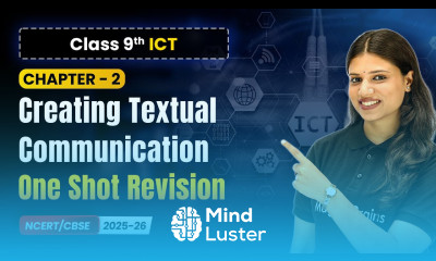 Creating Textual Communication One Shot Revision Ch 2 Class 9th ICT CBSE 2025 26