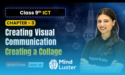 Creating a Collage Creating Visual Communication Ch 3 Class 9 ICT CBSE 2025 26