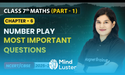 Number Play Most Important Questions Class 7 Maths Part 1 Chapter 6 CBSE 2025 26