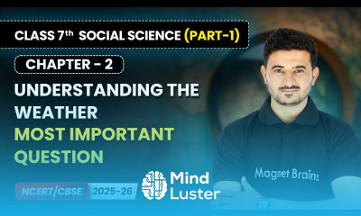 Understanding The Weather Most Important Question Ch 2 Class 7 Social Science Part 1 CBSE