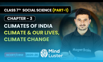 Climate Our Lives Climate Change Climates of India Ch 3 Class 7 Social Science Part 1