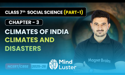 Climates and Disasters Climates of India Ch 3 Class 7 Social Science Part 1 CBSE 2025 26