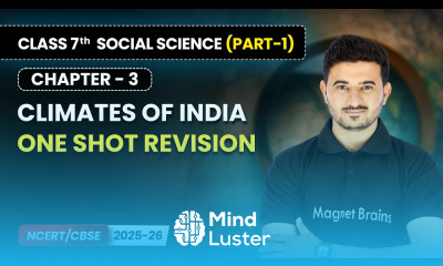 Climates of India One Shot Revision Ch 3 Class 7th Social Science Part 1 CBSE 2025 26