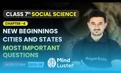 New Beginnings Cities States Most Important Questions Ch 4 Class 7 Social Science Part 1