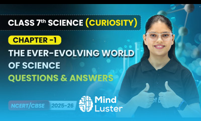 The Ever Evolving World of Science Questions Answers Chapter 1 Class 7 Science Curiosity