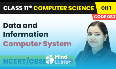 Data and Information Computer System Class 11 Computer Science Chapter 1 CBSE 2025 26