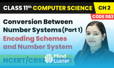 Conversion Between Number Systems Part 1 Class 11 Computer Science Chapter 2 CBSE 2025 26